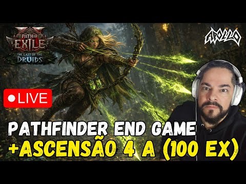 LIVE PoE 2: Pathfinder END GAME + Ascensão 4 a (100 EX) !build !builds !pob