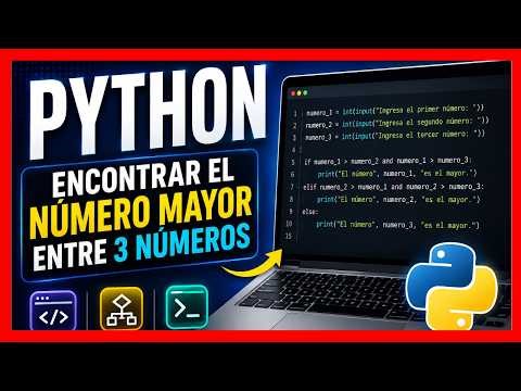 💎Encontrar el número mayor en Python