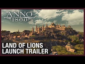 Anno 1800- Land of Lions DLC Launch Trailer - Ubisoft -NA-