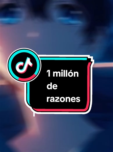 Un millón de razones para quedarte