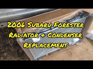 Subaru Forester radiator and Condenser replacement