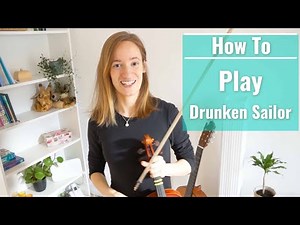 How to play Drunken Sailor | Easy Beginner Song | Irish Fiddle Lesson