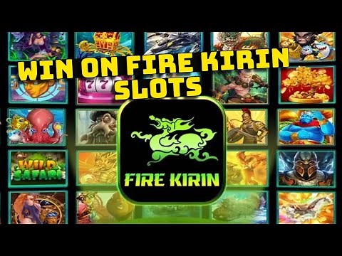 How to Win on Fire Kirin Slots in iPhone 2025?