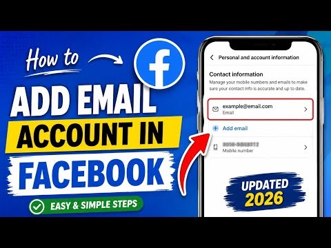How to Add Email Account in Facebook (2026) | Step-by-Step Guide