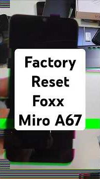How to Factory Reset Hard Reset Foxx Miro A67 - The Fastest Way