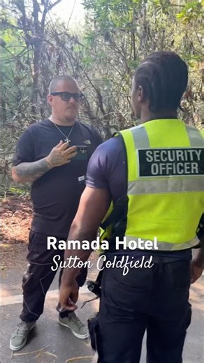 🏨 Security Confronts Us at Sutton Coldfield’s Ramada Hotel 🇬🇧
