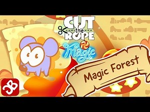 Cut the Rope: Magic - Magic Forest (By ZeptoLab) - 3 Star Walkthrough