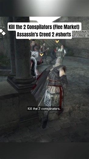 Kill the 2 Conspilators (Flee Market) | Assassin's Creed 2 #shorts