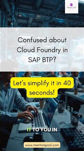 Day 12- What is Cloud Foundry in SAP BTP? Explained in 40 Seconds ✅ #sapbtp #sapbtptraining