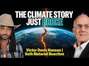 The Climate Story Just Broke — Victor Davis Hanson Explains What Changed