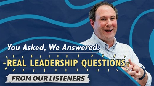 You Asked, We Answered: Real Leadership Questions From Our Listeners | Thinkers360