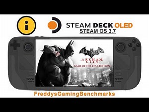 Batman Arkham City (Test Nov 2024) on Steam Deck OLED with Steam OS 3.7