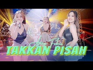 AJENG FEBRIA - TAKKAN PISAH (OFFICIAL MV ANEKA SAFARI RECORDS) | Takkan Ada Yang Pisahkan Kita