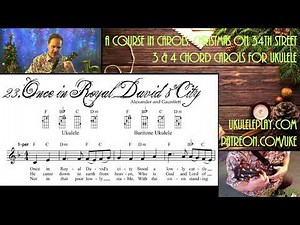 Once in Royal David's City : Complete Sing-along & Ukulele Tutorial