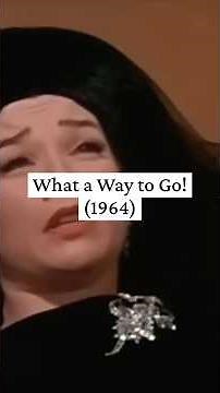 What a Way to Go! (1964)