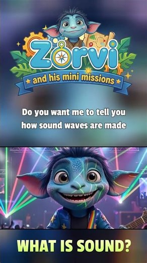 How Is Sound Made? 🔊 (Quick Science for Kids!) | Zorvi