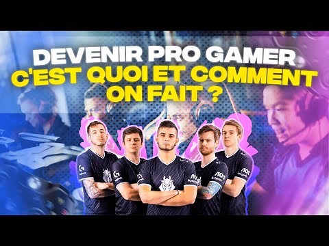 Être PRO GAMER ! C'est QUOI et COMMENT le devient-on ?