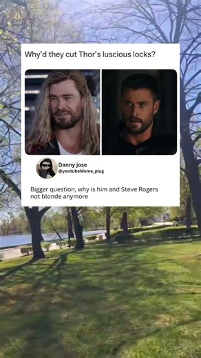 Why'd they cut Thor's luscious locks?…