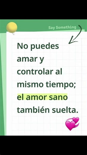 You can't love and control at the same time; healthy love also lets go.
