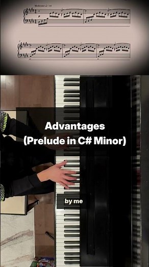 It's Like Bach... but Worse! (Advantages aka Prelude in C-Sharp Minor) #classicalpiano