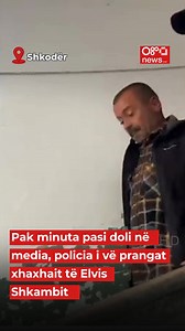 23K views · 67 reactions | Pak minuta pasi doli në media, policia i vë prangat xhaxhait të Elvis Shkambit #oranews #lajmedite #arrestim #astritkalaja #shkoder | Ora News | Facebook