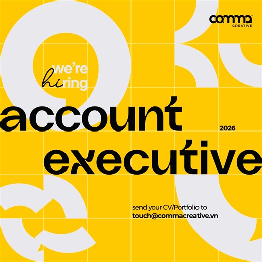 WE’RE HIRING: ACCOUNT EXECUTIVE ✍️✨ ---- Comma is looking for a fresh face to join our Account team! If you have a passion for managing projects and building lasting relationships, check JD below. What we're looking for: 🌟 A proactive "can-do" spirit. 💬 Excellent communication skills. 🎨 A genuine love for all things creative. Apply now: touch@commacreative.vn #JoinComma #CreativeHiring #Account #executive #AgencyLife | Comma Creative