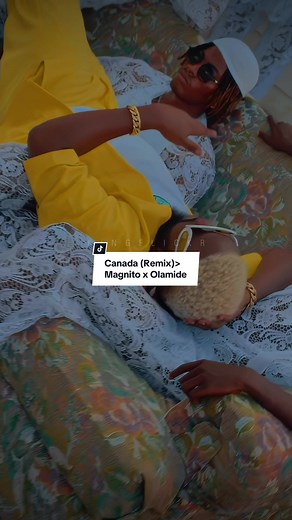 Canada (Remix) - Magnito x Olamide | Song Lyrics and Afrobeats