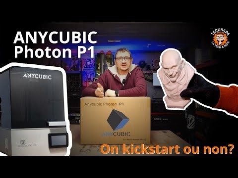 PHOTON P1 : la nouvelle référence résine 3D chez ANYCUBIC?