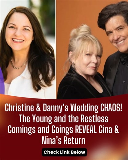 Christine & Danny’s Wedding CHAOS! The Young and the Restless Comings and Goings REVEAL Gina & Nina’s Return . . https://soapoperadaily.com/the-young-and-the-restless-comings-and-goings-october-6-10-2025/ | The Young and Restless News & Spoilers