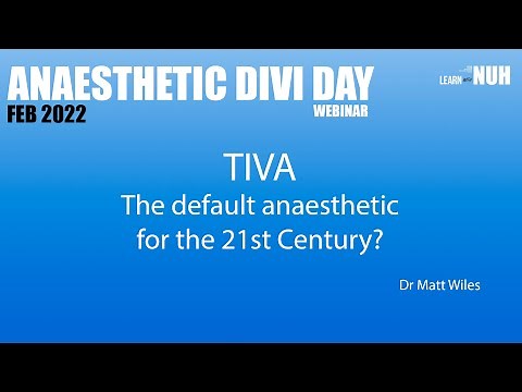 TIVA - the default anaesthetic for the 21st Century?