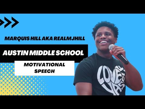 TOP YOUTH MOTIVATIONAL SPEAKER | REALMJHILL AT AUSTIN MIDDLE SCHOOL