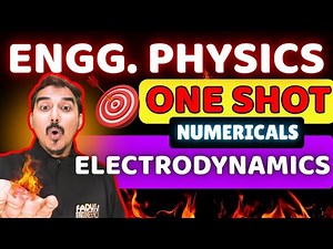 ELECTRODYNAMICS | ONE SHOT | ENGINEERING PHYSICS | ENGINEERING FIRST YEAR | FADU ENGINEER