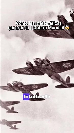 🧠⚔ ¿Cómo las matemáticas ganaron la Segunda Guerra Mundial?
