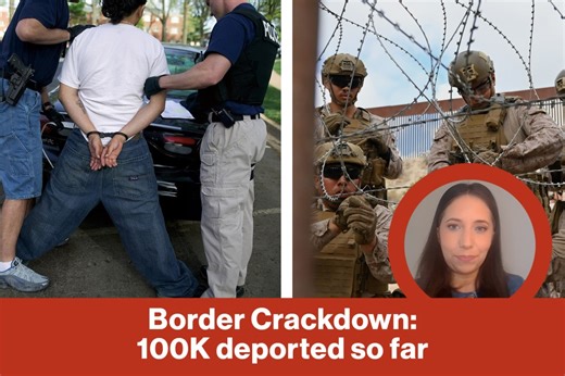 Border crackdown: 100K deported so far | Reporter Replay