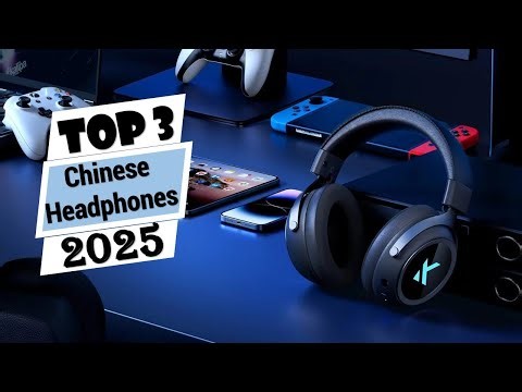 Top 3 Best Chinese Headphones in 2025