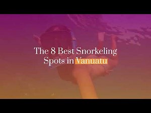 8 Best Snorkeling Spots in Vanuatu