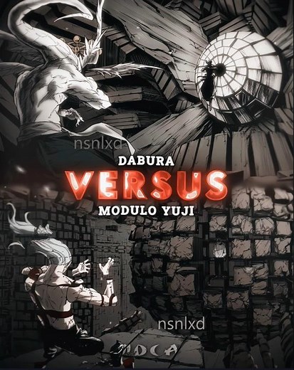 Dabura vs Modulo Yuji