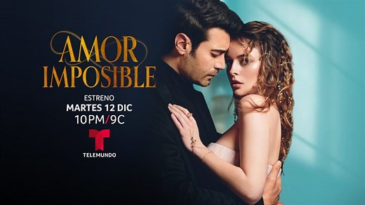 Amor, odio y venganza: conoce “Amor Imposible”, la nueva serie de Telemundo