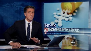 BLOOD PRESSURE DRUG RECALL: Drug maker Mylan is expanding a voluntary recall involving three common blood pressure medications containing Valsartan over concerns there may be trace amounts of a carcinogen. David Muir reports. #TheIndex https://abcn.ws/2FLyzTu | ABC World News Tonight with David Muir