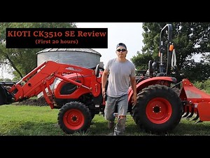 Kioti CK3510 SE Tractor 20 hour review & ride along. Do I regret getting a Kioti?