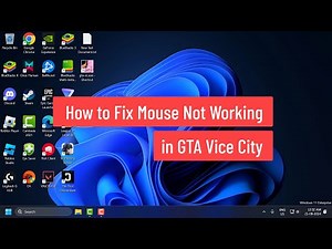 How to Fix Mouse Not Working in GTA Vice City on Windows PC