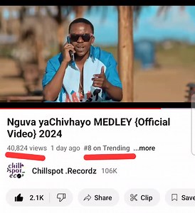 4.7K views · 134 reactions | Kicking for sho, heading for number 1, Nguva yaChivhayo MEDLEY Now on #8 Trending. Chirikupisa  1 day old but chato mu 40k views already Wats your top 5 list pa riddim iri so far ? | CHILL SPOT Recordz | Facebook