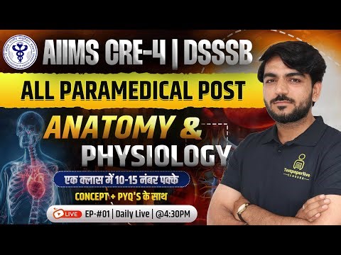 Anatomy & Physiology मैराथन Class 🔥 for AIIMS CRE-4 lab Technician | OT Technician | Radiographer