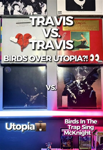 BIRDS VS. UTOPIA… I CAN’T BELIEVE I’M PICKING THIS ONE 👀 Travis genuinely doesn’t have a bad album, so comparing these is BRUTAL. Utopia is peak Travis and one of his biggest experiences ever, but Birds has grown on me like crazy. The production, atmosphere, and late-night feeling just keep pulling me back. #BirdsInTheTrapSingMcKnight #Utopia #TravisScott #VinylComparison #AlbumComparison