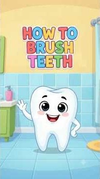 🦷 How to Brush Your Teeth Properly! 🪥✨ | Good Habits for Kids