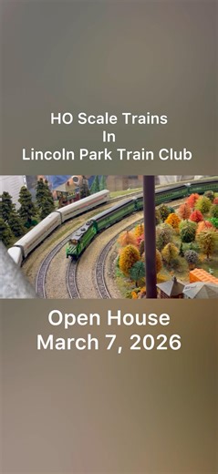 HO Scale Trains In Lincoln Park Train Club Open House 3/7/26