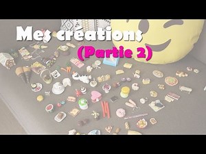 Mes Créations (Partie 2)