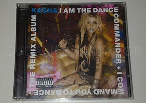 Ke$ha - I Am The Dance Commander   I Command You To Dance: The Remix Album
