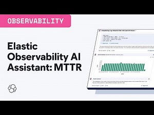 Reducing MTTR with the Elastic Observability AI Assistant