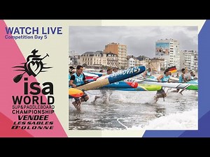 WEBCAST / Competition Day 5 - 2023 ISA World SUP & Paddleboard Championship